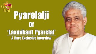 Rare Exclusive Interview Of Music Director Pyarelalji Of ‘Laxmikant Pyarelal’