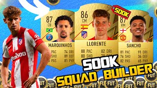 BEST 500K SQUAD BUILDER ON FIFA 22 INSANE 500K OP SQUAD ON ULTIMATE TEAM