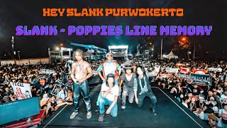 Download lagu SLANK - POPPIES LINE MEMORY (LIVE HEY SLANK PURWOKERTO)