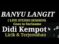 Didi Kempot - Banyu Langit (LIVE Studio Session) Goes to Suriname Lirik Dan Terjemahan