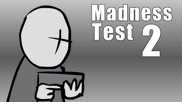Madness Animation Test 2 [AU Cartoons]