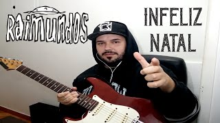 ** Guitar Cover **  Infeliz Natal - Raimundos