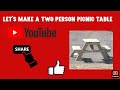 Two seat picnic table  Part II