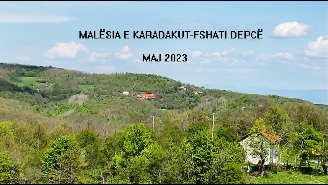 Fshati Depcë-Maj 2023