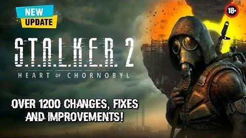 Huge New Update! | Stalker 2: Heart of Chornobyl | Consoles and PC