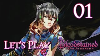 Bloodstained: Ritual of the Night - Let's Play Part 1: Galleon Minerva