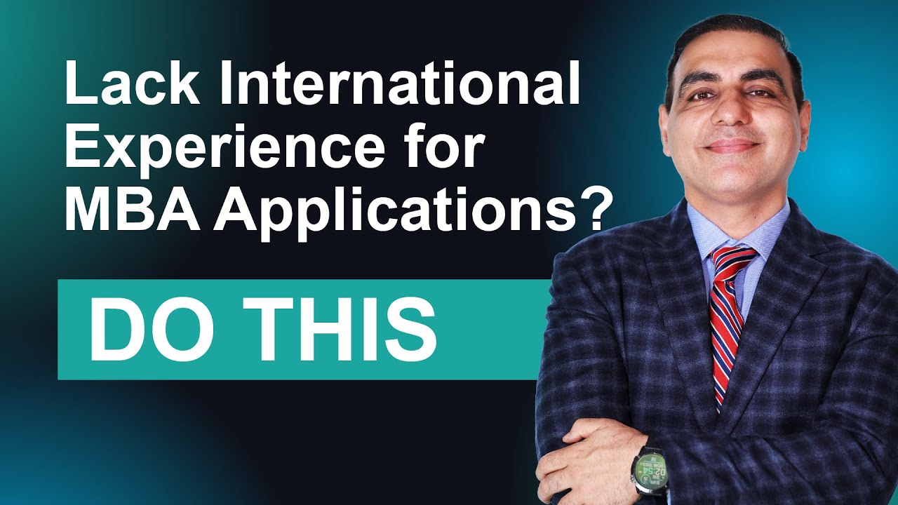 How to Make Up for Lack of International Exposure for MBA? | Jatin Bhandari