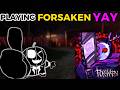 Playing FORSAKEN yay!