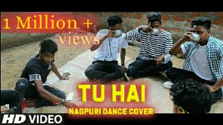 Uranium Crew : Tu Hai | New Nagpuri Dance Video 2018 | NKB