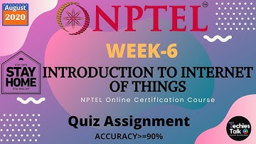NPTEL Introduction to Internet of Things Week 6 Quiz Assignment Solutions || August 2020 || Swayam