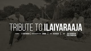 Video thumbnail of "Tribute to Ilaiyaraaja | Dahrshan Borthers & Ratheesh (MASHUP)"