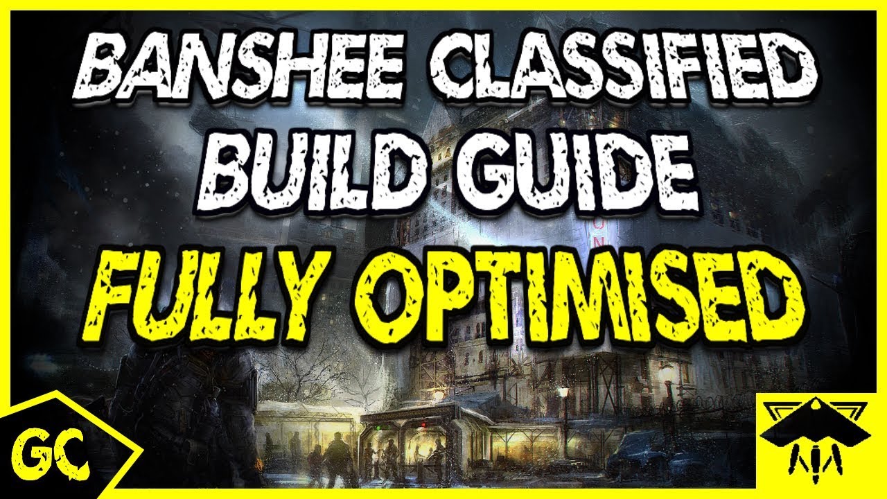 6-Piece Banshee Classified Build Guide Fully Optimized | The Division