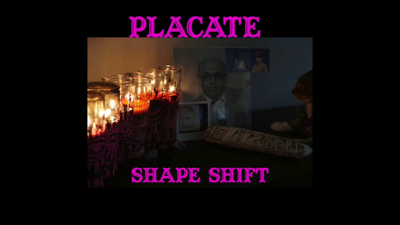 Placate - Shape shift adlı videoyu YouTube'da izle Placate - Shape shift adlı videoyu YouTube'da izle