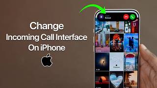 How To Change Incoming Call Interface on iPhone?