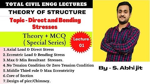 Theory of Structure | Direct and Bending Stresses | Theory + MCQ (Lect 01) | 360 Study | S Abhijit |