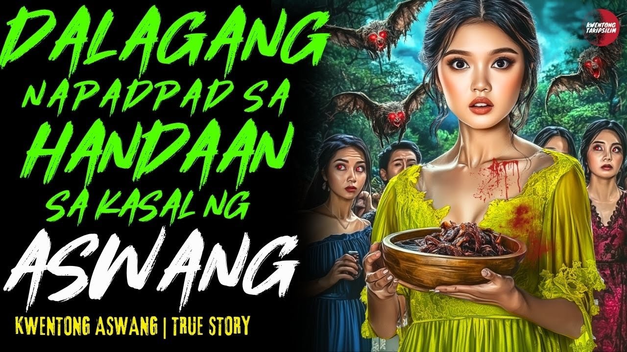 DALAGANG NAPADPAD SA HANDAAN SA KASAL NG ASWANG | Kwentong Aswang | True Story