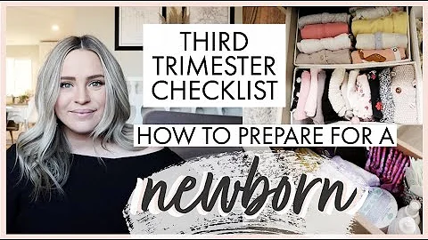 HOW TO PREPARE FOR A NEWBORN *THIRD TRIMESTER CHECKLIST* Watch This Video If You Are Pregnant!