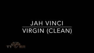 Jah Vinci - Virgin (TTRR Clean Version)