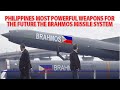 Philippines Most Powerful Weapons for the Future the Brahmos Missile System