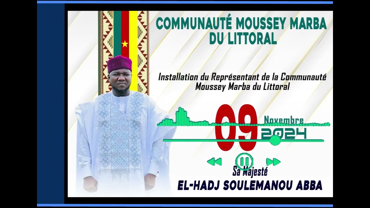 IBM MOUSSEY à DOUALA pour l'intronisation de sa majesté ELHADJ Souleymane ABBA....