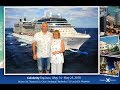 The Celebrity Equinox - 11 night Southern Caribbean cruise [4K/UHD]