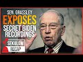 Sen. Grassley EXPOSES Secret Biden Recordings