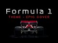 Formula 1 Theme | EPIC COVER