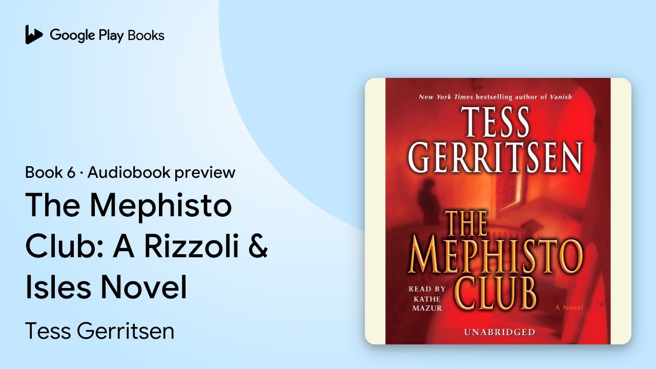 The Mephisto Club A Rizzoli & Isles Novel by Tess