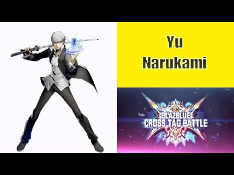 BlazBlue: Cross Tag Battle ⚔️ - Yu Narukami ⚡️ [Combos] 鳴上悠 コンボ #ブレイブルークロスタッグバトル #Persona4 #BBTag