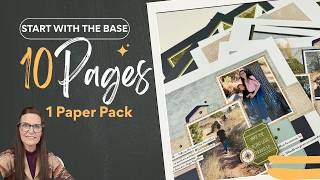 10 Scrapbook Pages from ONE Paper Pack! | Easy Layout Ideas + Start with the Perfect Base