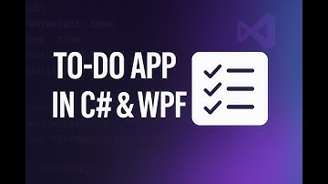 WPF xaml tutorial - creating a Todos list app with C# and WPF
