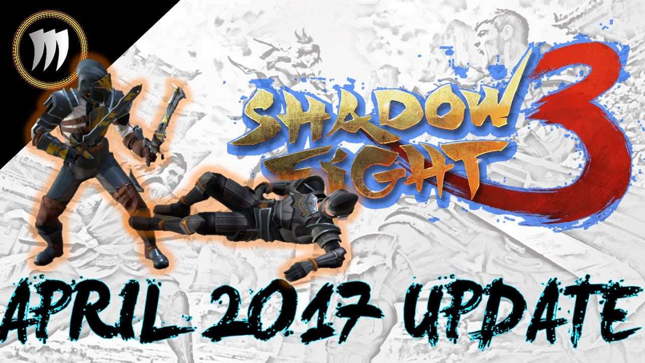[VOICEOVER] SHADOW FIGHT 3 APRIL 2017 UPDATES - YouTube