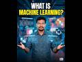 What is the Machine learning