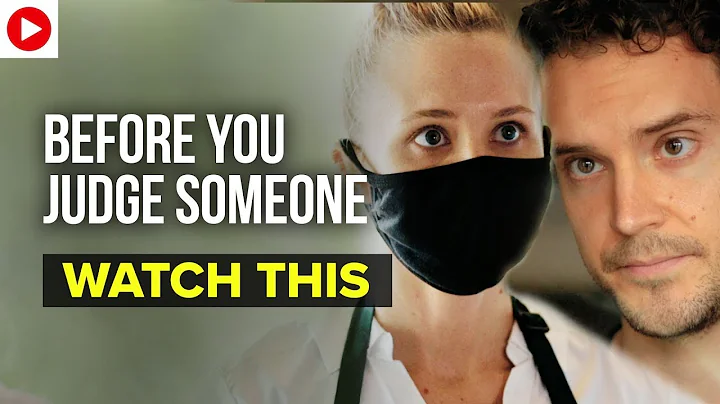Before you Judge Someone, Watch This