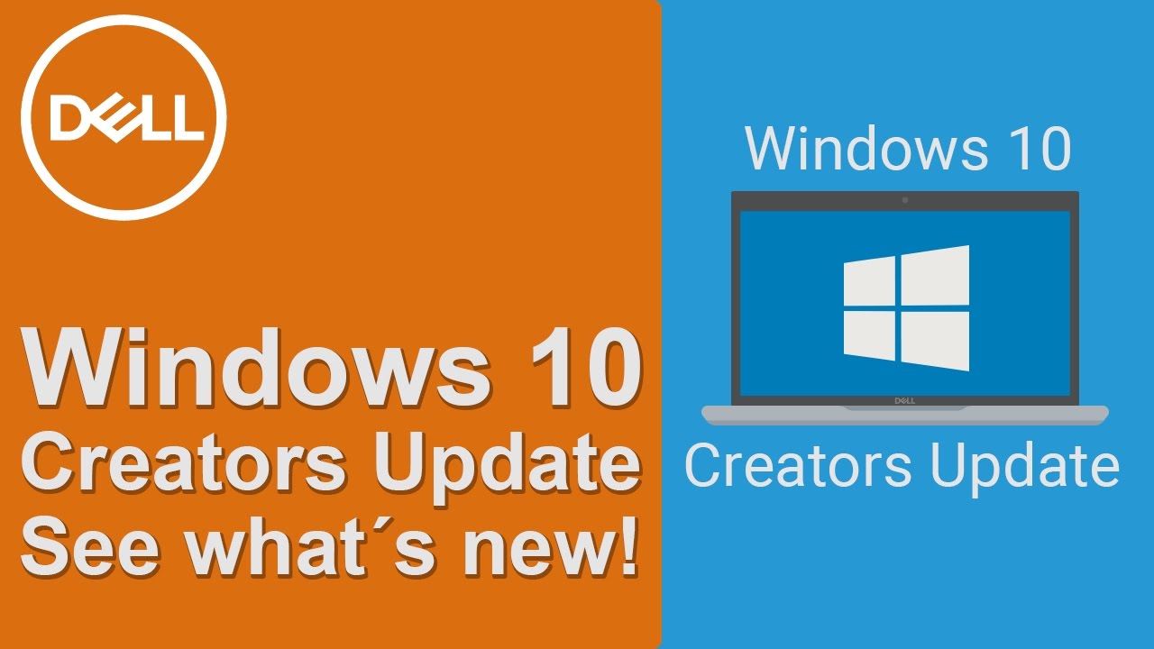 Windows Creator Update Features (Official Dell Tech Support)