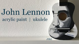 John Lennon Acrylic Paint On Ukulele - Jski