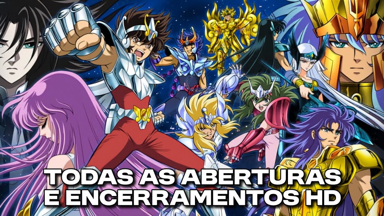 Os Cavaleiros do Zodíaco - Todas as aberturas e encerramentos em HD (Leia a descrição)