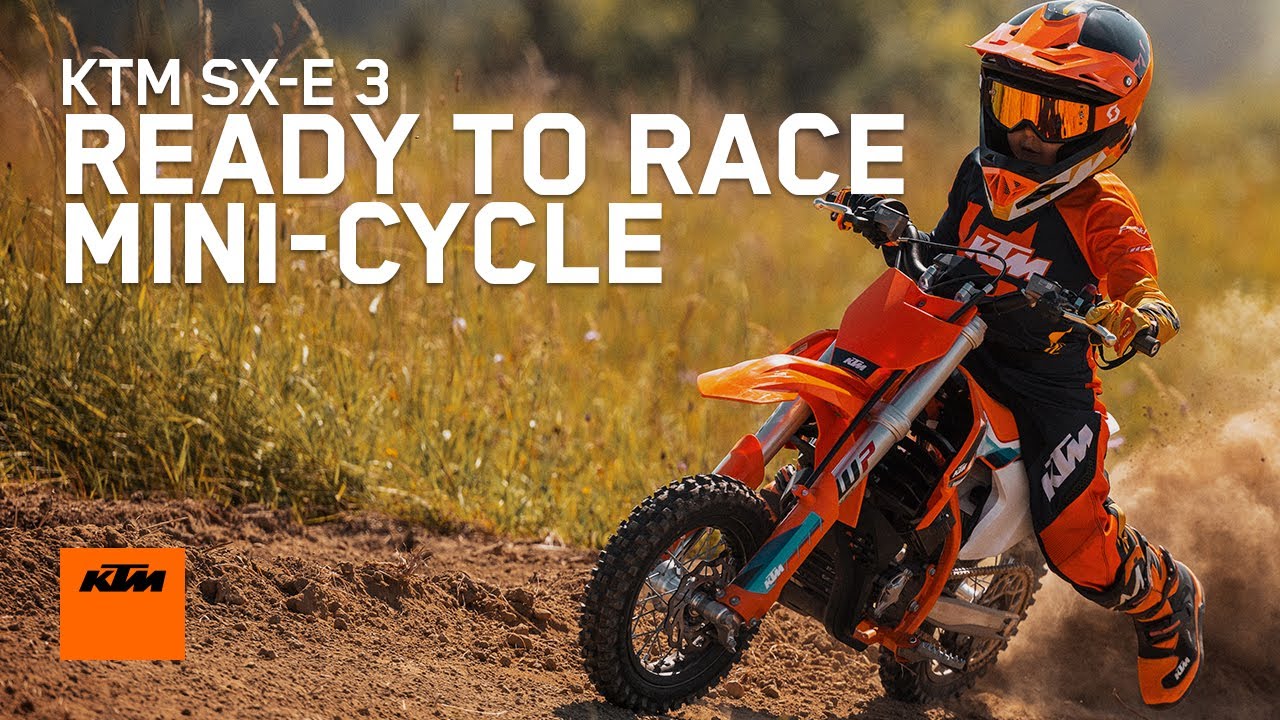 KTM SX E 3  Our smallest READY TO RACE motorcycle  KTM