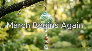March Begins Again | A Song of Spring's Awakening | Indie Folk Acoustic Ballad