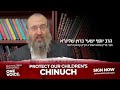 Rabbi braun issues psak on chinuch