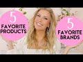 5 Favorite Products From 5 Favorite Brands