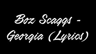 Boz Scaggs - Georgia Lyrics chords