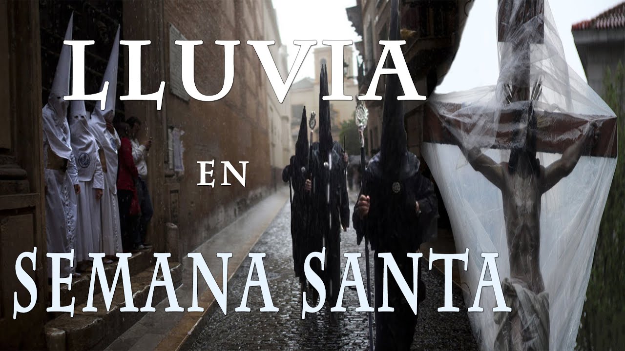 La Lluvia en Semana Santa