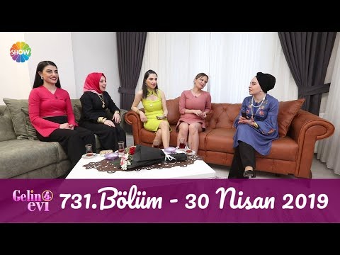 Gelin Evi 731. Bölüm | 30 Nisan 2019