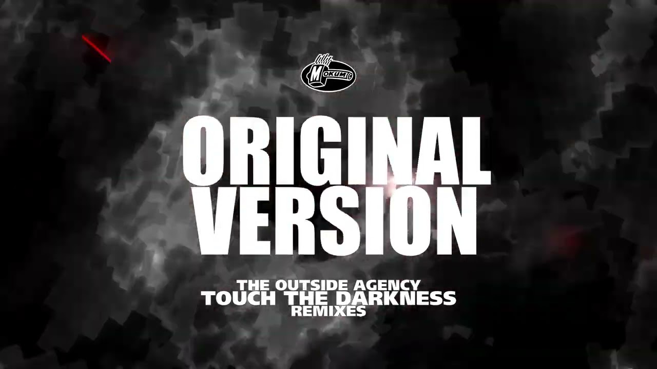 [MOK335] The Outside Agency - Touch The Darkness (Original Version Remastered)