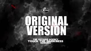 [MOK335] The Outside Agency - Touch The Darkness (Original Version Remastered)