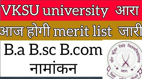 vksu undergraduate (b.a/b.sc/b.com) admission merit list kab aayega
