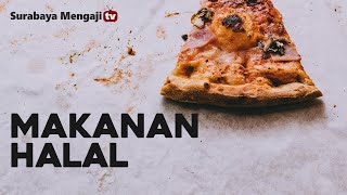 Makanan yang Halal - Ustadz Musta'in Lc