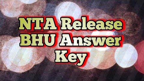 NTA Release BHU Answer Key 2021