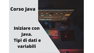 Famous Iniziamo dai tipi di dati primitivi | Corso java in italiano part 1 Profile